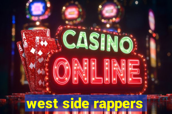 west side rappers